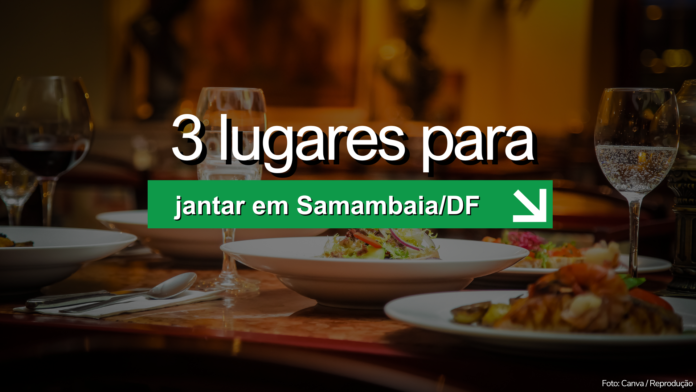 3 Lugares para Jantar Romântico em Samambaia no Dia dos Namorados