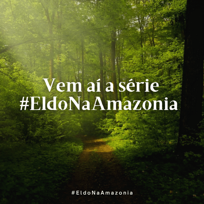 Eldo na Amazonia, Eldo Gomes na Amazonia, Influenciadores na Amazonia, Influenciadores da Amazonia, influencers na Amazonia, amazonia hoje, amazonia noticias