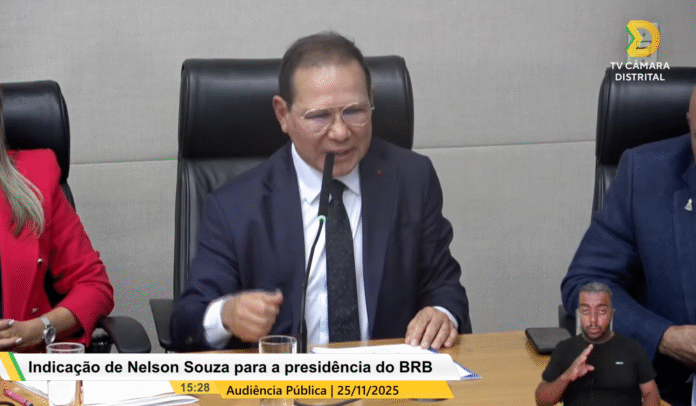 Nelson Souza é sabatinado na CLDF para assumir presidência do BRB