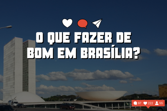Coluna com dicas de Brasília: #OqueFazerDeBomEmBrasilia