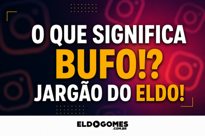 O que significa “Bufo”? Expressão ganha força nas redes sociais