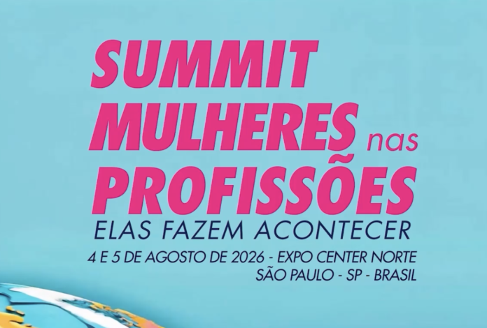 Summit Mulheres nas Profissões 2026 reúne grandes lideranças femininas