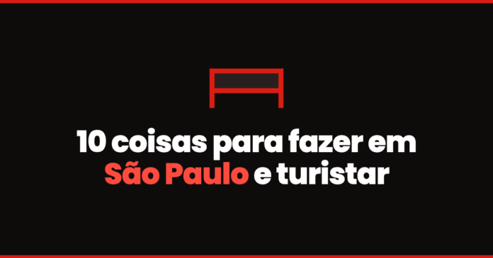 o que fazer em sao paulo