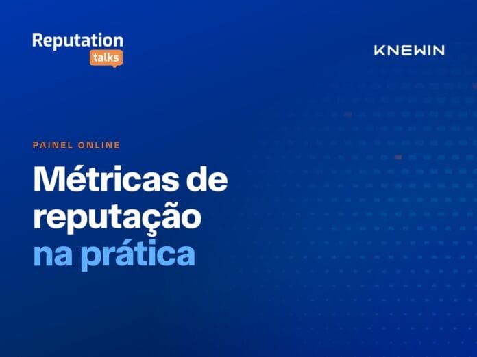 Reputation Talks debate métricas de reputação na prática