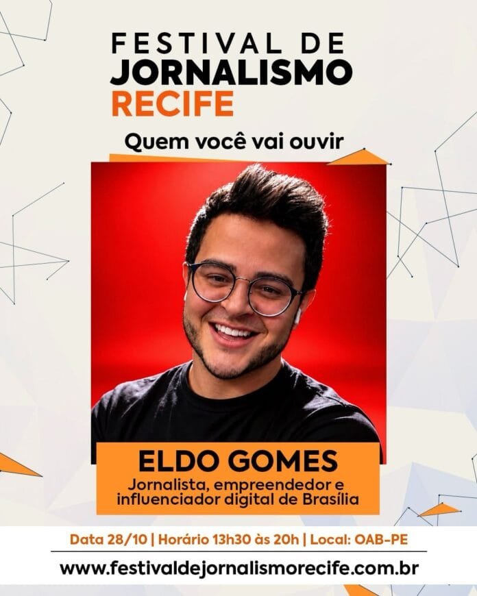 Eldo Gomes palestrará no Festival de Jornalismo de Recife, em Pernambuco